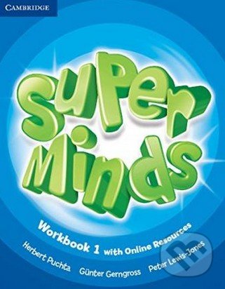 Kniha: Super Minds - 1 Workbook + Online (Günter Gerngross, Herbert Puchta a Peter Lewis-Jones). Cambridge University Press, 2015 Kniha: Super Minds - 1 Workbook + Online (Günter Gerngross, Herbert Puchta a Peter Lewis-Jones). Cambridge University Press, 2015