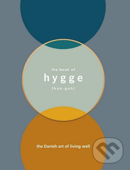 Kniha: Hygge (Louisa Thomsen Brits). Ebury, 2016 Kniha: Hygge (Louisa Thomsen Brits). Ebury, 2016