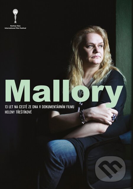 Film: Mallory (Helena Třeštíková) (DVD). Magicbox, 2016 Film: Mallory (Helena Třeštíková) (DVD). Magicbox, 2016