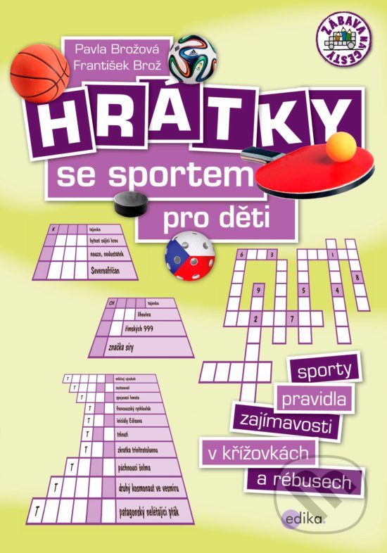 Hrátky se sportem pro děti - Pavla Brožová, František Brož, Edika, 2016