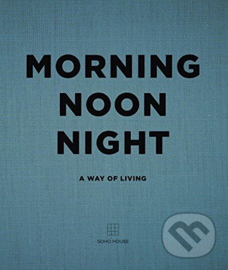 Kniha: Morning Noon Night (Preface). Preface, 2016 Kniha: Morning Noon Night (Preface). Preface, 2016