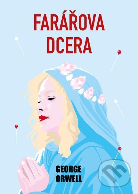 E-kniha: Farářova dcera (George Orwell). Fortuna Libri ČR, 2024 E-kniha: Farářova dcera (George Orwell). Fortuna Libri ČR, 2024