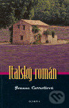Kniha: Italský román (Joanne Carroll). Olympia, 2006 Kniha: Italský román (Joanne Carroll). Olympia, 2006