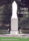 Kniha: Spory o dějiny II. (Masarykův ústav AV ČR). Masarykův ústav AV ČR, 2000 Kniha: Spory o dějiny II. (Masarykův ústav AV ČR). Masarykův ústav AV ČR, 2000