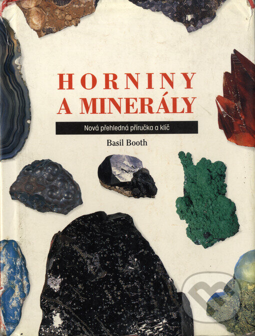 Kniha: Horniny a minerály (Basil Booth). Volvox Globator, 1996 Kniha: Horniny a minerály (Basil Booth). Volvox Globator, 1996