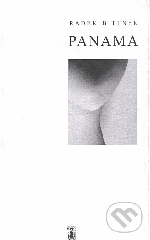 Kniha: Panama (Radek Bittner). Carpe diem, 2003 Kniha: Panama (Radek Bittner). Carpe diem, 2003