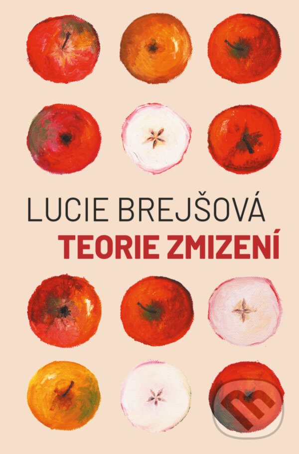 Kniha: Teorie zmizení (Lucie Brejšová). Šulc - Švarc, 2024 Kniha: Teorie zmizení (Lucie Brejšová). Šulc - Švarc, 2024