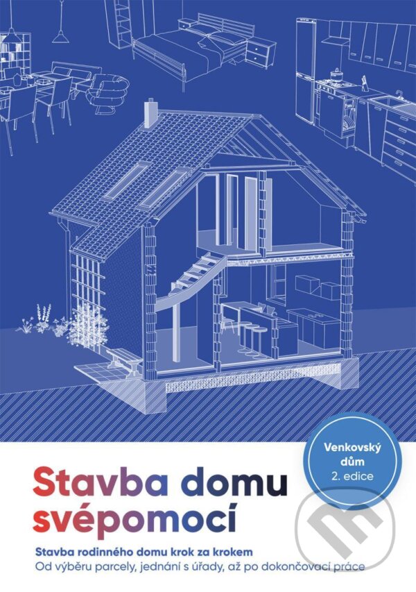Kniha: Stavba domu svépomocí (Vojtěch Valda). Venkovský dům, 2023 Kniha: Stavba domu svépomocí (Vojtěch Valda). Venkovský dům, 2023