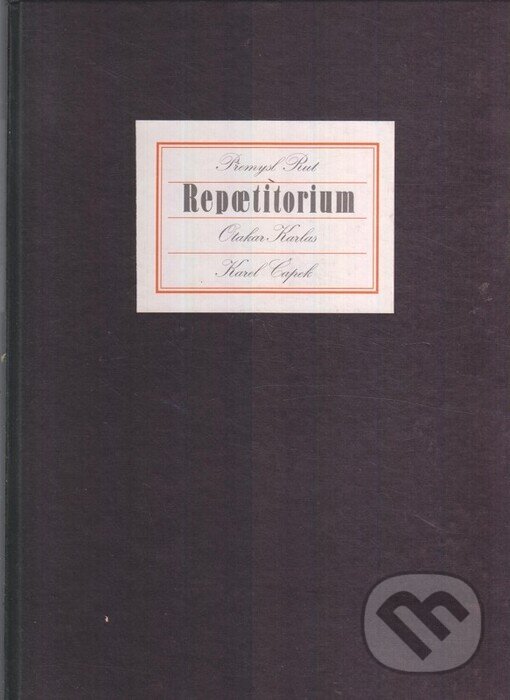 Kniha: Repoetitorium (Karel Čapek, Otakar Karlas a Přemysl Rut). Sursum, 1994 Kniha: Repoetitorium (Karel Čapek, Otakar Karlas a Přemysl Rut). Sursum, 1994