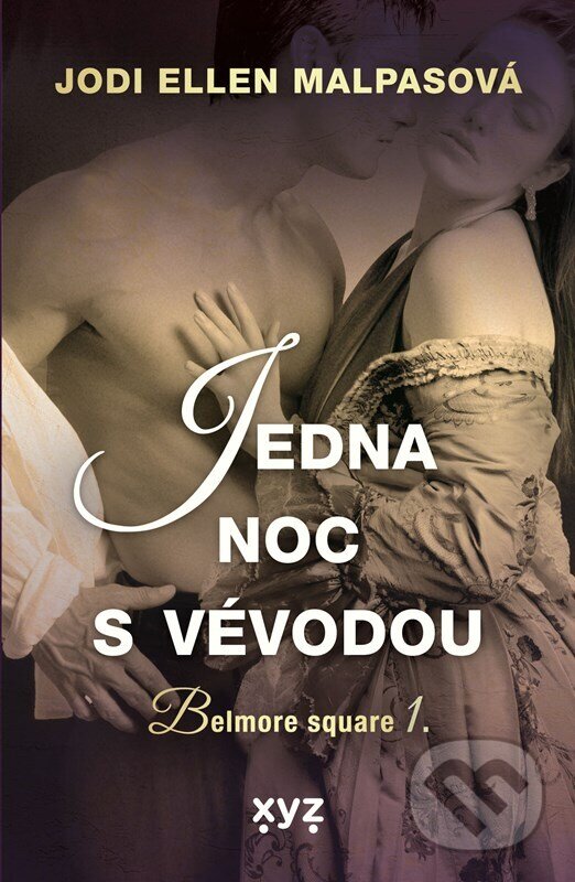 Kniha: Jedna noc s vévodou (Jodi Ellen Malpas). XYZ, 2024 Kniha: Jedna noc s vévodou (Jodi Ellen Malpas). XYZ, 2024
