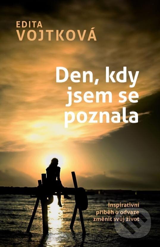 Kniha: Den, kdy jsem se poznala (Edita Vojtková). Rosier, 2024 Kniha: Den, kdy jsem se poznala (Edita Vojtková). Rosier, 2024