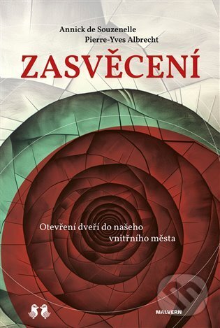 Kniha: Zasvěcení (Annick de Souzenelle a Pierre Yves Albrecht). Lukáš a syn, 2024 Kniha: Zasvěcení (Annick de Souzenelle a Pierre Yves Albrecht). Lukáš a syn, 2024