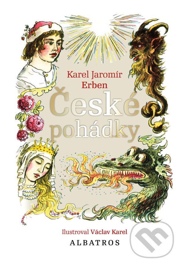 Kniha: České pohádky K. J. Erbena (Karel Jaromír Erben). Albatros CZ, 2024 Kniha: České pohádky K. J. Erbena (Karel Jaromír Erben). Albatros CZ, 2024