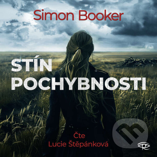 Audiokniha: Stín pochybnosti (Simon Booker). Kanopa, 2024 Audiokniha: Stín pochybnosti (Simon Booker). Kanopa, 2024