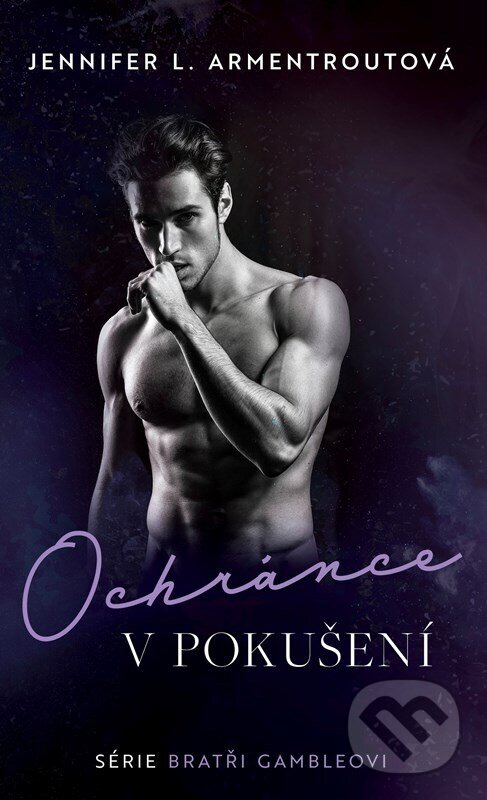 Kniha: Ochránce v pokušení (Jennifer L. Armentrout). XYZ, 2024 Kniha: Ochránce v pokušení (Jennifer L. Armentrout). XYZ, 2024