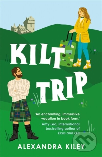 Kniha: Kilt Trip (Alexandra Kiley). Zaffre, 2024 Kniha: Kilt Trip (Alexandra Kiley). Zaffre, 2024
