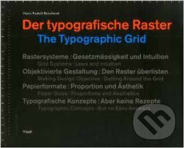 Kniha: The Typographic Grid (Hans Rudolf Bosshard). Verlag Niggli, 1999 Kniha: The Typographic Grid (Hans Rudolf Bosshard). Verlag Niggli, 1999