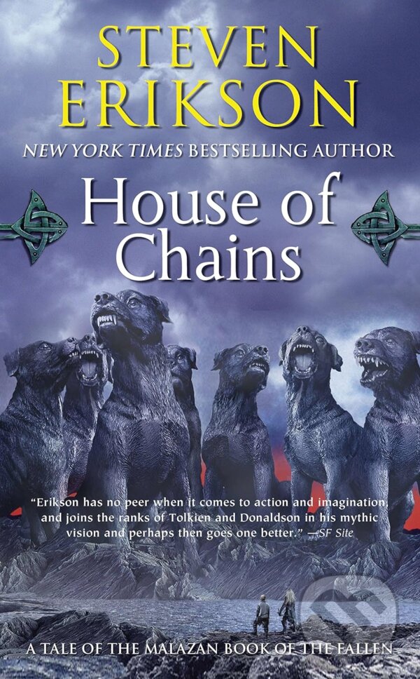 Kniha: House of Chains (Steven Erikson). Tor, 2007 Kniha: House of Chains (Steven Erikson). Tor, 2007
