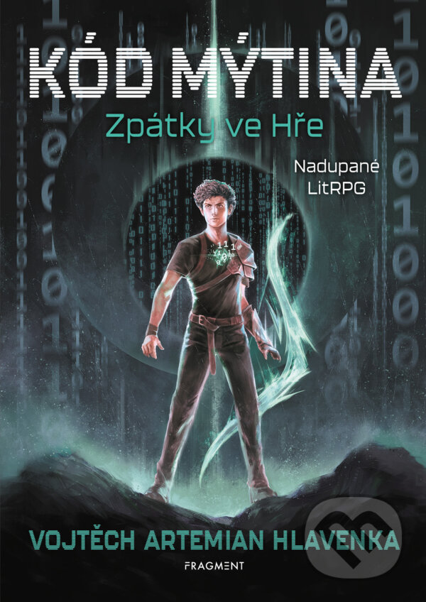 E-kniha: Kód Mýtina - Zpátky ve Hře (Vojtěch Artemian Hlavenka). Nakladatelství Fragment, 2024 E-kniha: Kód Mýtina - Zpátky ve Hře (Vojtěch Artemian Hlavenka). Nakladatelství Fragment, 2024