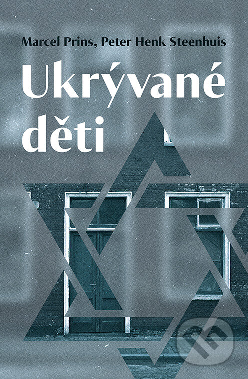 E-kniha: Ukrývané děti (Marcel Prins a Peter Henk Steenhuis). Pangea, 2024 E-kniha: Ukrývané děti (Marcel Prins a Peter Henk Steenhuis). Pangea, 2024