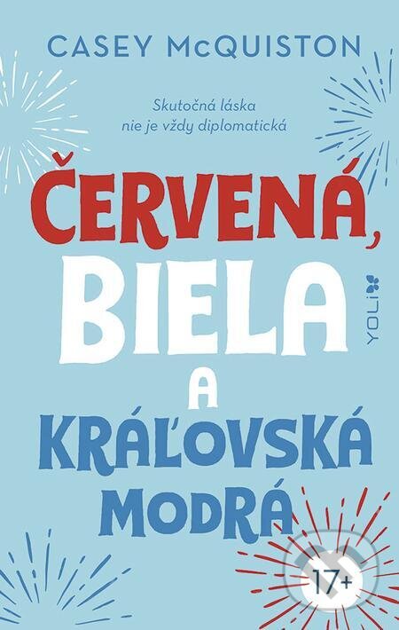 E-kniha: Červená, biela a kráľovská modrá (Casey McQuiston). Ikar, 2024 E-kniha: Červená, biela a kráľovská modrá (Casey McQuiston). Ikar, 2024