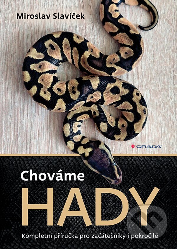 E-kniha: Chováme hady (Miroslav Slavíček). Grada, 2024 E-kniha: Chováme hady (Miroslav Slavíček). Grada, 2024
