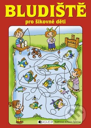 Kniha: Bludiště pro šikovné děti (Egmont ČR). Egmont ČR, 2011 Kniha: Bludiště pro šikovné děti (Egmont ČR). Egmont ČR, 2011