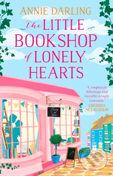 The Little Bookshop of Lonely Hearts - Annie Darling, HarperCollins, 2016