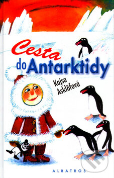 Kniha: Cesta do Antarktidy (Bára Buchalová a Kajsa Asklöfová). Albatros CZ, 2004 Kniha: Cesta do Antarktidy (Bára Buchalová a Kajsa Asklöfová). Albatros CZ, 2004