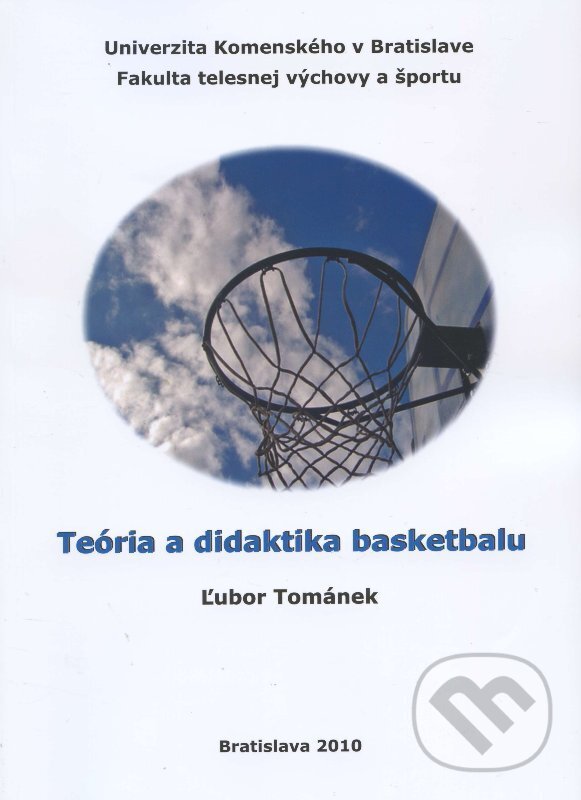 Kniha: Teória a didaktika basketbalu (Ľubor Tománek). ICM Agency, 2010 Kniha: Teória a didaktika basketbalu (Ľubor Tománek). ICM Agency, 2010
