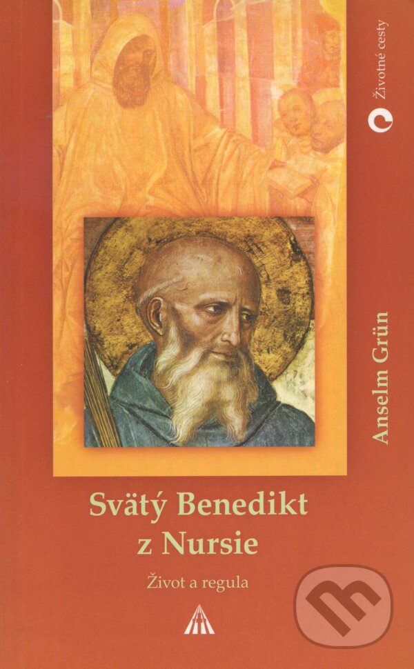 Kniha: Svätý Benedikt z Nursie (Anselm Grün). Lúč, 2004 Kniha: Svätý Benedikt z Nursie (Anselm Grün). Lúč, 2004