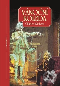 Kniha: Vánoční koleda (Charles Dickens). XYZ, 2016 Kniha: Vánoční koleda (Charles Dickens). XYZ, 2016