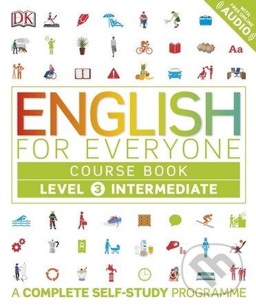 Kniha: English for Everyone: Course Book - Intermediate (Caroline Bingham). Dorling Kindersley, 2016 Kniha: English for Everyone: Course Book - Intermediate (Caroline Bingham). Dorling Kindersley, 2016