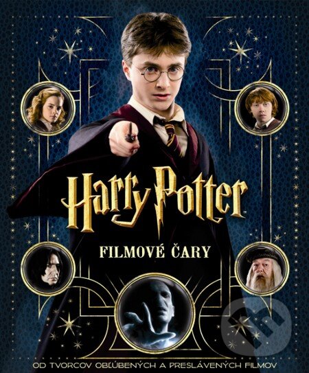 Kniha: Harry Potter - Filmové čary (Brian Sibley). Slovart, 2016 Kniha: Harry Potter - Filmové čary (Brian Sibley). Slovart, 2016