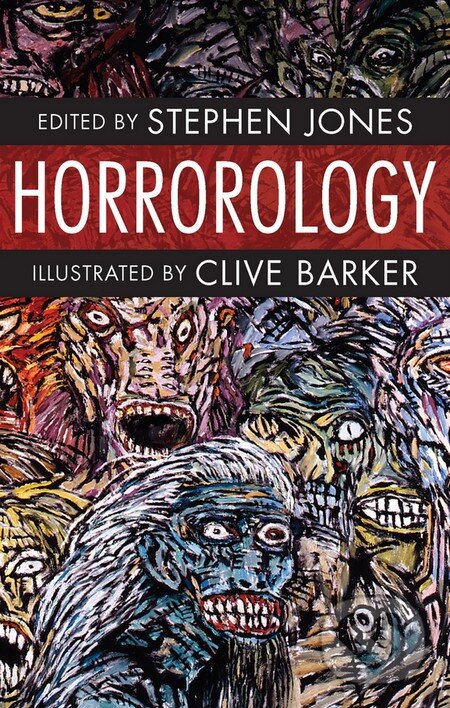 Kniha: Horrorology (Stephen Jones). Jo Fletcher Books, 2016 Kniha: Horrorology (Stephen Jones). Jo Fletcher Books, 2016