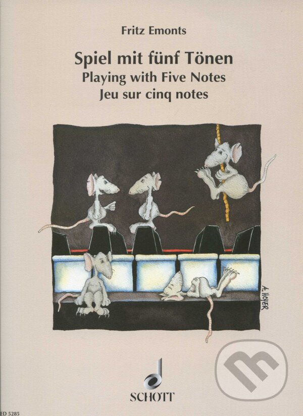 Kniha: Spiel mit funf Tonen / Playing with five notes (Fritz Emonts). Schott Music Panton, 1992 Kniha: Spiel mit funf Tonen / Playing with five notes (Fritz Emonts). Schott Music Panton, 1992