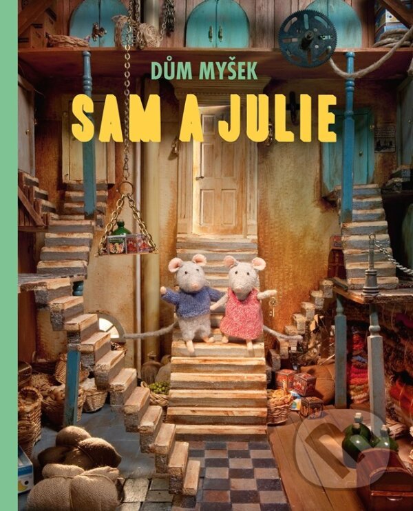 Kniha: Dům myšek: Sam a Julie (Karina Schaapman). Meander, 2024 Kniha: Dům myšek: Sam a Julie (Karina Schaapman). Meander, 2024
