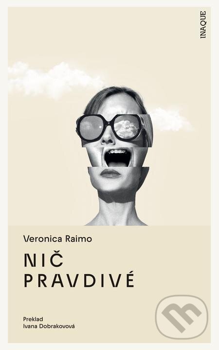 E-kniha: Nič pravdivé (Veronica Raimo). Inaque, 2024 E-kniha: Nič pravdivé (Veronica Raimo). Inaque, 2024