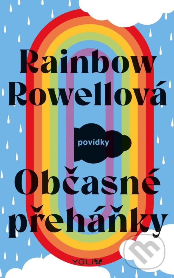 Kniha: Občasné přeháňky (Rainbow Rowell). YOLi CZ, 2024 Kniha: Občasné přeháňky (Rainbow Rowell). YOLi CZ, 2024