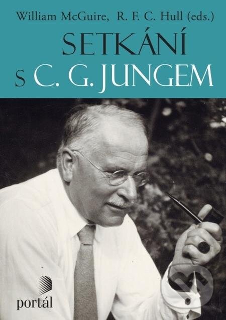 E-kniha: Setkání s C. G. Jungem (R. F. C. Hull a William McGuire). Portál, 2024 E-kniha: Setkání s C. G. Jungem (R. F. C. Hull a William McGuire). Portál, 2024