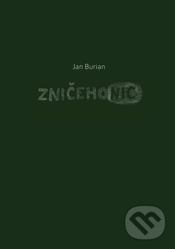 Zničehonic - Jan Burian, Galén, 2024