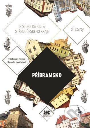 Kniha: Příbramsko (Vratislav Košťál). Barrister & Principal, 2014 Kniha: Příbramsko (Vratislav Košťál). Barrister & Principal, 2014