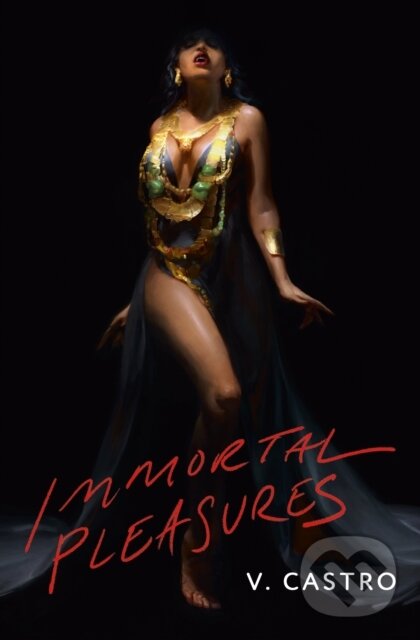 Kniha: Immortal Pleasures (V. Castro). Titan Books, 2024 Kniha: Immortal Pleasures (V. Castro). Titan Books, 2024
