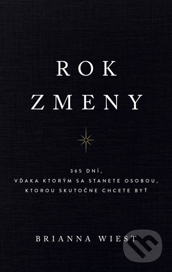 Kniha: Rok zmeny (Brianna Wiest). AURORA, 2024 Kniha: Rok zmeny (Brianna Wiest). AURORA, 2024