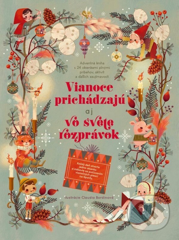 Kniha: Vianoce prichádzajú aj vo svete rozprávok (Claudia Bordin). Fortuna Libri, 2024 Kniha: Vianoce prichádzajú aj vo svete rozprávok (Claudia Bordin). Fortuna Libri, 2024