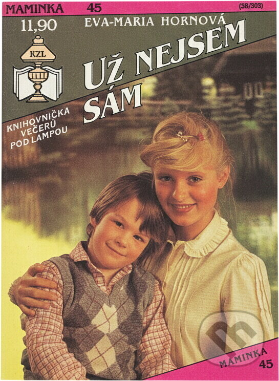 Kniha: Už nejsem sám (Eva-Maria Horn). Ivo Železný, 1993 Kniha: Už nejsem sám (Eva-Maria Horn). Ivo Železný, 1993
