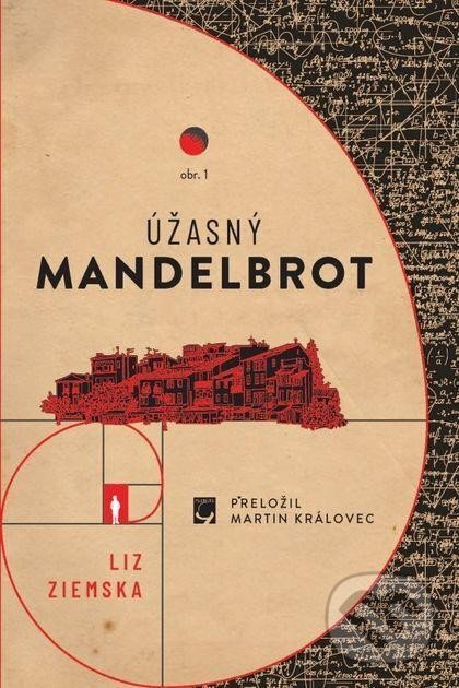 Kniha: Úžasný Mandelbrot (Liz Ziemska). Planeta9, 2024 Kniha: Úžasný Mandelbrot (Liz Ziemska). Planeta9, 2024
