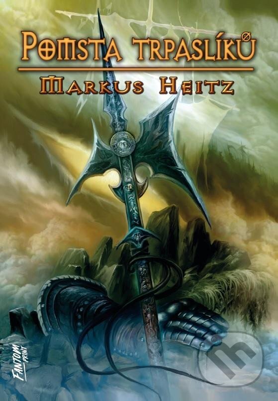 Kniha: Pomsta trpaslíků (Markus Heitz). FANTOM Print, 2024 Kniha: Pomsta trpaslíků (Markus Heitz). FANTOM Print, 2024