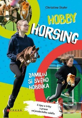 E-kniha: Hobby horsing (Christine Stahr). CPRESS, 2024 E-kniha: Hobby horsing (Christine Stahr). CPRESS, 2024