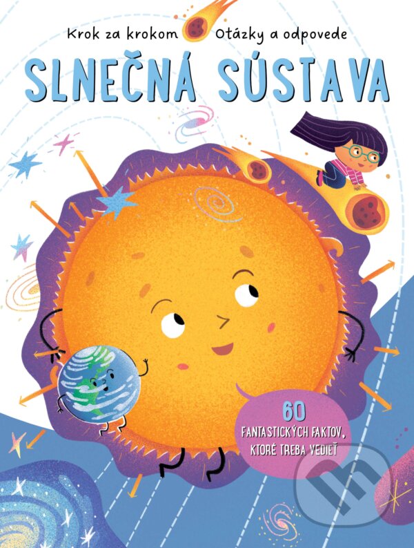 Kniha: Krok za krokom, otázky a odpovede: Slnečná sústava (YoYo Books). YoYo Books, 2024 Kniha: Krok za krokom, otázky a odpovede: Slnečná sústava (YoYo Books). YoYo Books, 2024